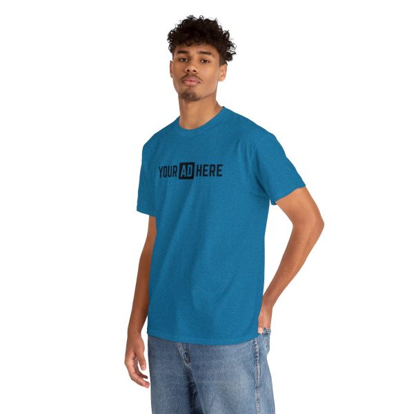 Your Ad Here Unisex Heavy Cotton T-Shirt - Image 150