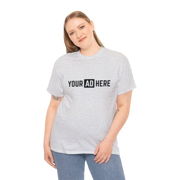Your Ad Here Unisex Heavy Cotton T-Shirt - Image 28