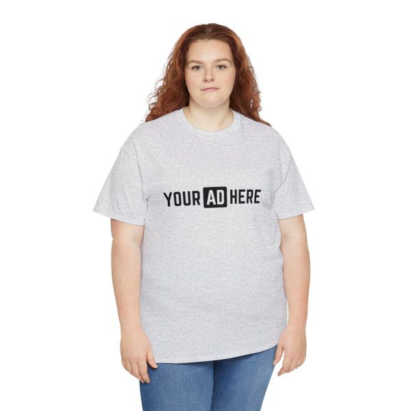 Your Ad Here Unisex Heavy Cotton T-Shirt - Image 31