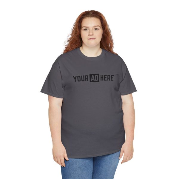 Your Ad Here Unisex Heavy Cotton T-Shirt - Image 163