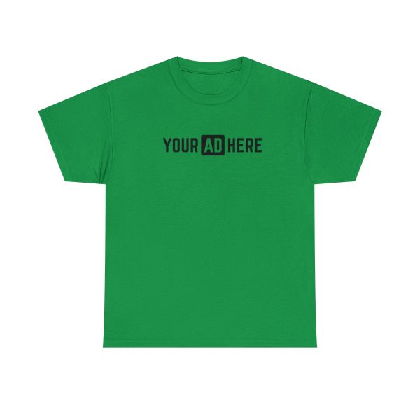 Your Ad Here Unisex Heavy Cotton T-Shirt - Image 110