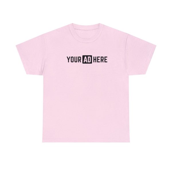 Your Ad Here Unisex Heavy Cotton T-Shirt - Image 182
