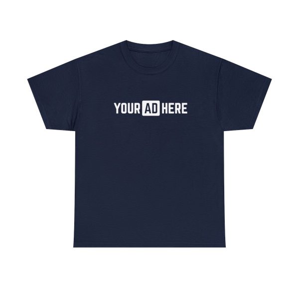 Your Ad Here Unisex Heavy Cotton T-Shirt - Image 170