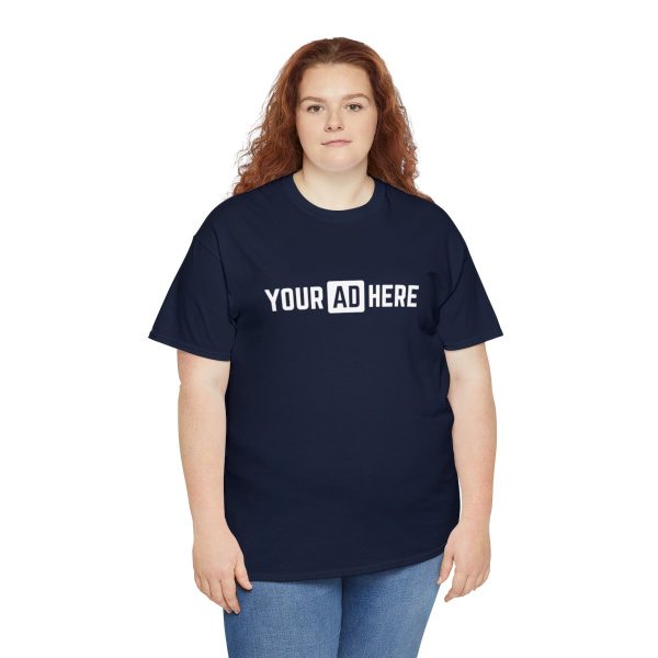 Your Ad Here Unisex Heavy Cotton T-Shirt - Image 175