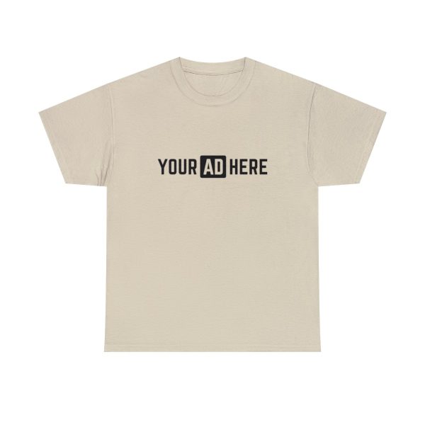 Your Ad Here Unisex Heavy Cotton T-Shirt - Image 38