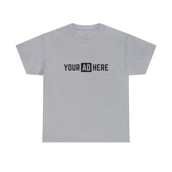 Your Ad Here Unisex Heavy Cotton T-Shirt - Image 50