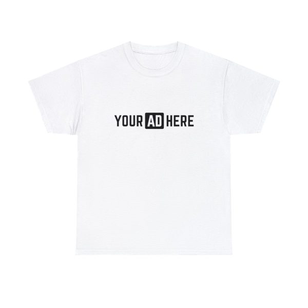 Your Ad Here Unisex Heavy Cotton T-Shirt - Image 14