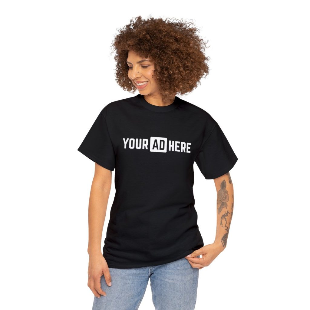 Your Ad Here Unisex Heavy Cotton T-Shirt
