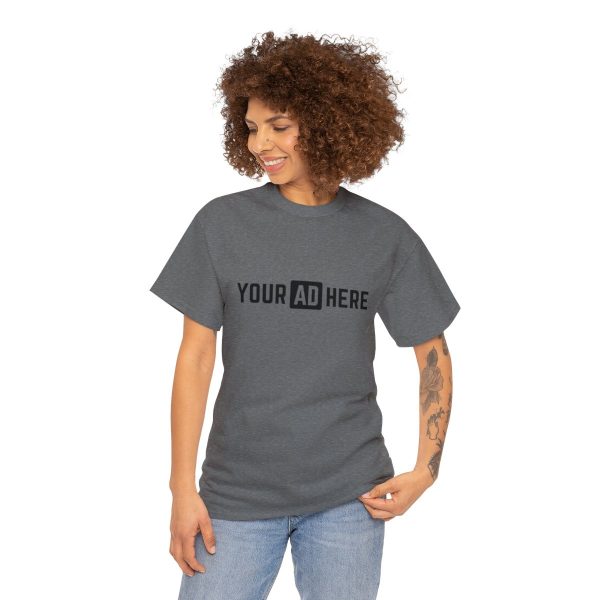 Your Ad Here Unisex Heavy Cotton T-Shirt - Image 85