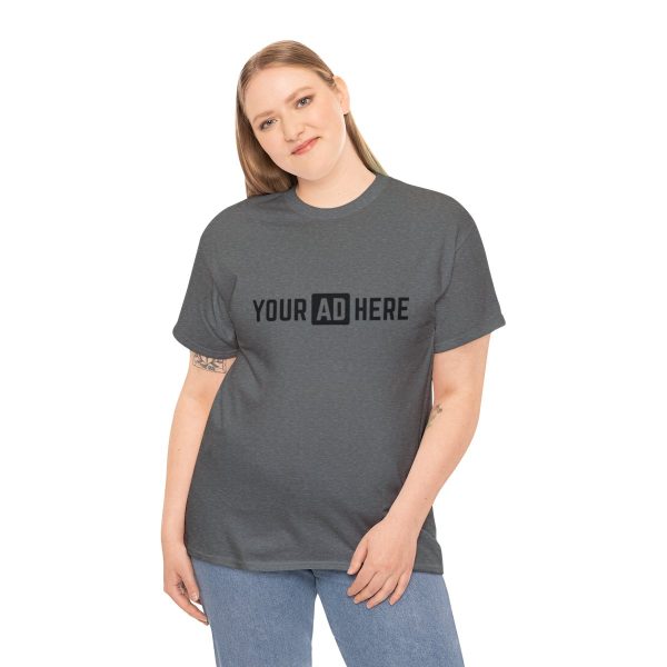 Your Ad Here Unisex Heavy Cotton T-Shirt - Image 88