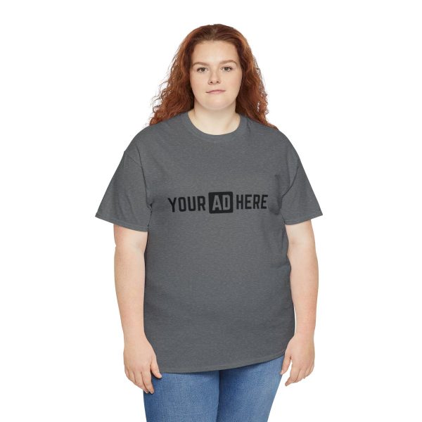 Your Ad Here Unisex Heavy Cotton T-Shirt - Image 91