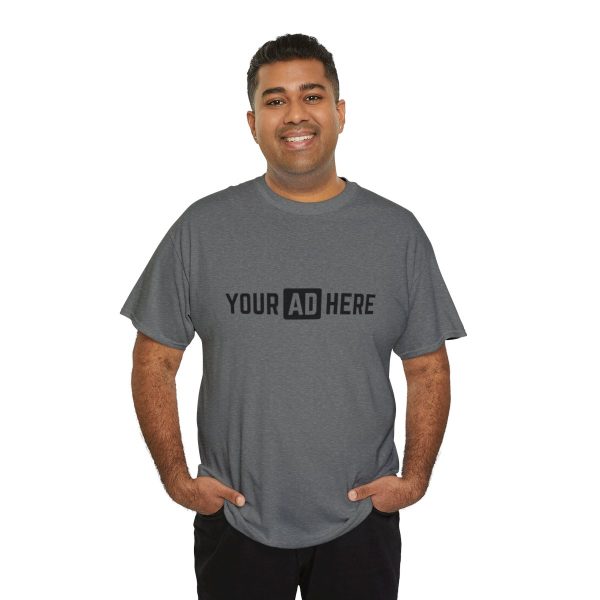 Your Ad Here Unisex Heavy Cotton T-Shirt - Image 92